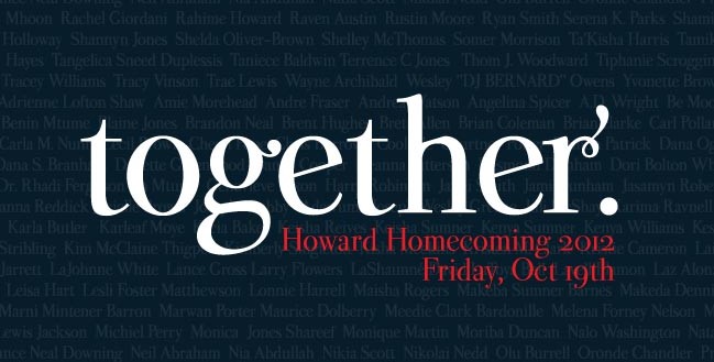 “together.” Fri. Oct 19 Howard University Homecoming 2012 – The Park at 14th